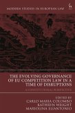 The Evolving Governance of EU Competition Law in a Time of Disruptions (eBook, ePUB)