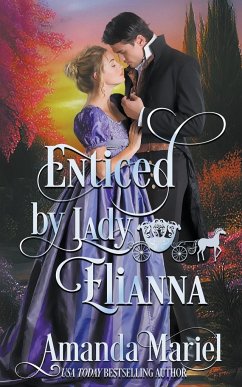 Enticed by Lady Elianna - Mariel, Amanda