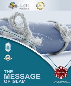The Message of Islam - Ash Sheha, Abd Ar Rahman