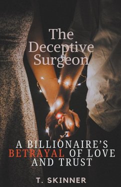 The Deceptive Surgeon - Skinner, T.