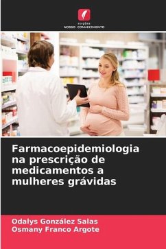 Farmacoepidemiologia na prescrição de medicamentos a mulheres grávidas - González Salas, Odalys;Franco Argote, Osmany