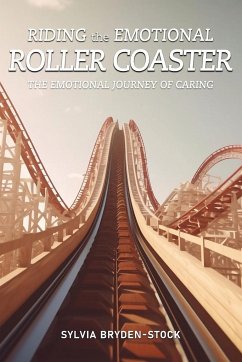 Riding the Emotional Roller Coaster - Bryden-Stock, Sylvia