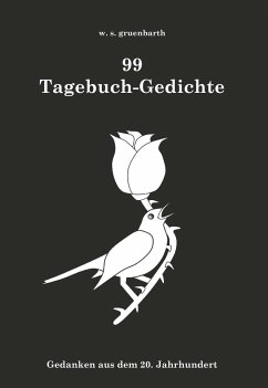 99 Tagebuch-Gedichte - gruenbarth, w. s.
