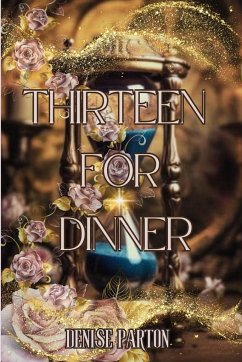 Thirteen For Dinner - Parton, Denise