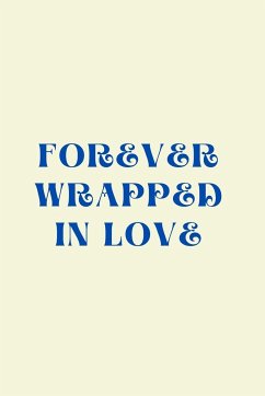 Forever Wrapped in Love - Kilam, Rehna