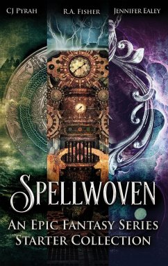 Spellwoven - Ealey, Jennifer; Fisher, R. A.; Pyrah, C. J.