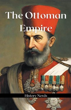 The Ottoman Empire - Nerds, History