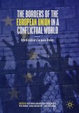 The Borders of the European Union in a Conflictual World The Borders of the European Union in a Conflictual World