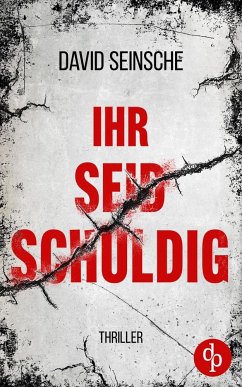 Ihr seid schuldig - Seinsche, David