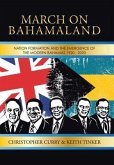 MARCH ON BAHAMALAND