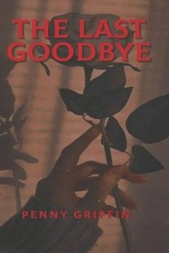 The Last Goodbye - Griffin, Penny