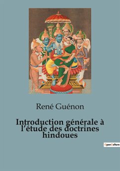 Introduction générale à l¿étude des doctrines hindoues - Guénon, René