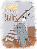 Cheese At the Top of the Stairs