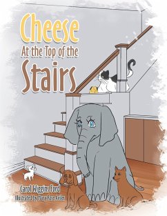 Cheese At the Top of the Stairs - Ford, Carol Wiggins