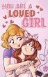 You are a Loved Girl - Bild 1