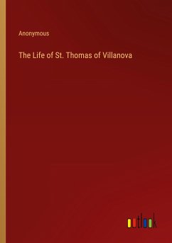 The Life of St. Thomas of Villanova - Anonymous