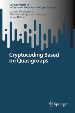 Cryptocoding Based on Quasigroups (eBook, PDF) - Mechkaroska, Daniela; Popovska-Mitrovikj, Aleksandra; Bakeva, Verica