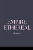 Empire Ethereal