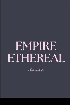 Empire Ethereal - Collins, Kole