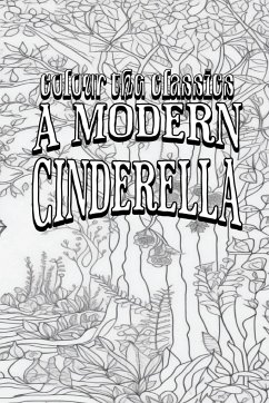 A Modern Cinderella - Colour the Classics