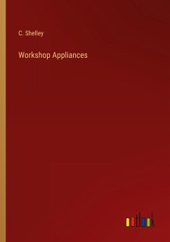 Workshop Appliances - Shelley, C.