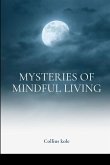Mysteries of Mindful Living