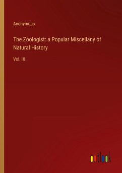 The Zoologist: a Popular Miscellany of Natural History