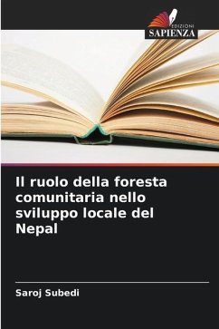Il ruolo della foresta comunitaria nello sviluppo locale del Nepal - Subedi, Saroj
