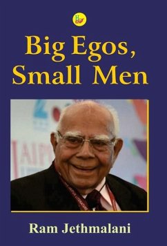 Big Egos, Small Men - Jethmalani, Ram