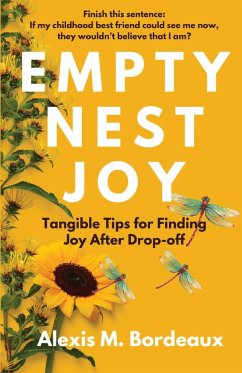 EMPTY NEST JOY - Bordeaux, Alexis M.