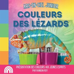 Arc-en-Ciel Junior, Couleurs des Lézards - Roy, Rainbow