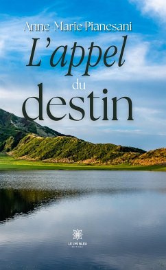 L’appel du destin (eBook, ePUB) - Pianesani, Anne Marie