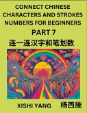 Connect Chinese Character Strokes Numbers (Part 7)- Moderate Level Puzzles for Beginners, Test Series to Fast Learn Counting Strokes of Chinese Characters, Simplified Characters and Pinyin, Easy Lessons, Answers