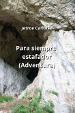 Para siempre estafador (Adventure)