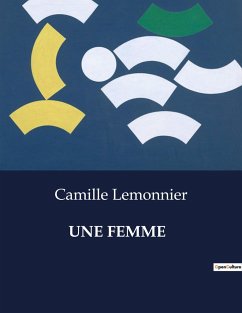 UNE FEMME - Lemonnier, Camille