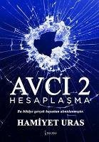 Avci 2 - Hesaplasma - Uras, Hamiyet