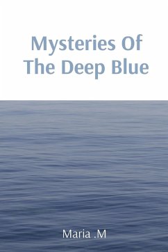 Mysteries Of The Deep Blue - M, Maria