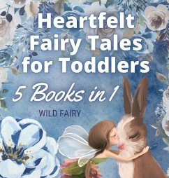 Heartfelt Fairy Tales for Toddlers - Fairy, Wild