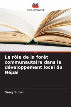 Le rôle de la forêt communautaire dans le développement local du Népal - Subedi, Saroj