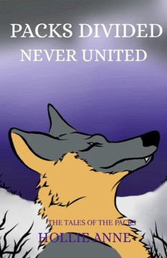 PACKS DIVIDED NEVER UNITED - Roberts, Hollie Anne
