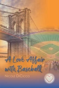 A Love Affair with Baseball - Dicicco, Nicole