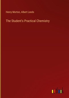 The Student's Practical Chemistry