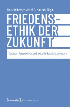 Friedensethik der Zukunft (eBook, ePUB)