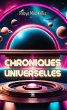 Chroniques universelles (eBook, ePUB) - Bild 1