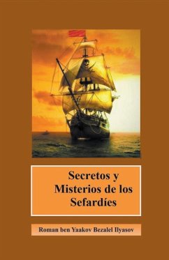 Secretos y Misterios de los Sefardíes - Ilyasov, Roman