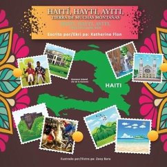 Haití, Hayti, Ayiti, Tierra de Muchas Montañas (Bilingual- Spanish & Haitian Creole) - Flon, Katherine