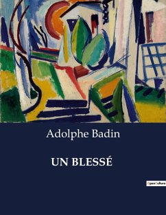 UN BLESSÉ - Badin, Adolphe
