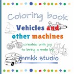 Vehicles and other machines Coloring book