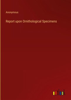 Report upon Ornithological Specimens