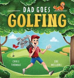 Dad Goes Golfing - Thomas, Chris